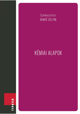 Benkő Zoltán (szerk.): Kémiai alapok