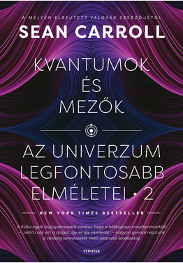 Sean Carroll: Kvantumok és mezők