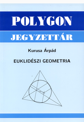 Kurusa Árpád: Euklidészi geometria