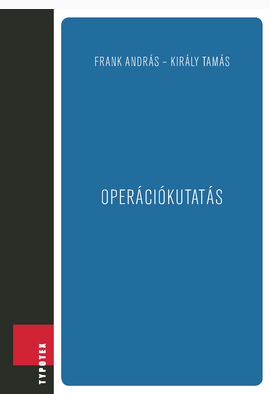 Frank András - Király Tamás: Operációkutatás