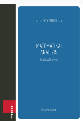 B. P. Gyemidovics - Borisz Pavlovics Gyemidovics: Matematikai analízis