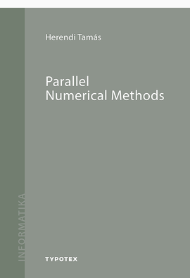 Herendi Tamás: Parallel Numerical Methods