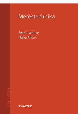 Huba Antal (szerk.): Méréstechnika