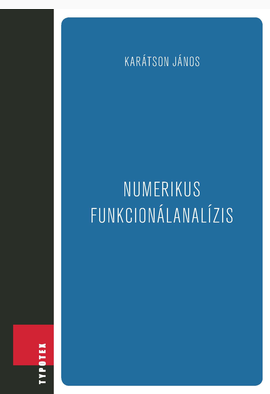 Karátson János: Numerikus funkcionálanalízis