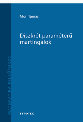 Móri Tamás: Diszkrét paraméterű martingálok