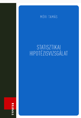 Móri Tamás: Statisztikai hipotézisvizsgálat