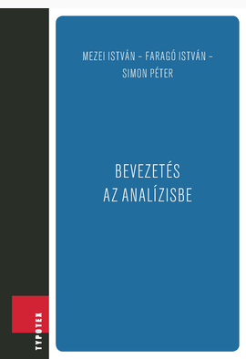 Mezei István - Faragó István - Simon Péter: Bevezetés az analízisbe