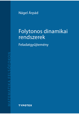 Nágel Árpád: Folytonos dinamikai rendszerek