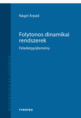 Nágel Árpád: Folytonos dinamikai rendszerek