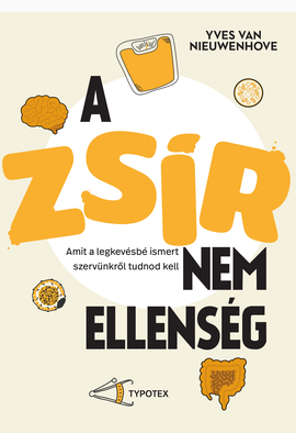 Van Nieuwenhove Yves: A zsír nem ellenség