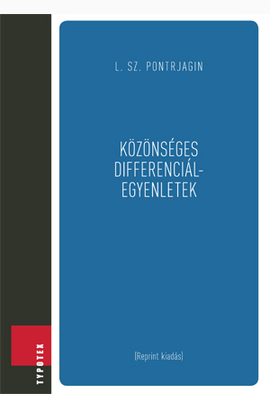 L. Sz. Pontrjagin - Lev Szemjonovics Pontrjagin: Közönséges differenciálegyenletek
