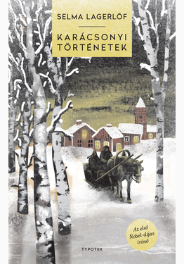 Selma Lagerlöf: Karácsonyi történetek