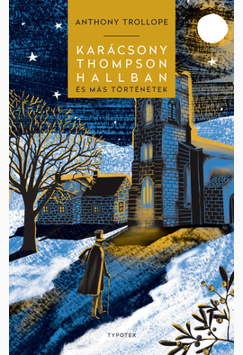 Anthony Trollope: Karácsony Thompson Hallban