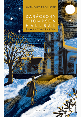 Anthony Trollope: Karácsony Thompson Hallban