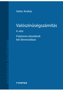 Vetier András: Valószínűségszámítás 4. rész