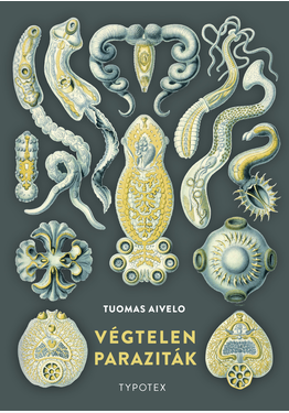 Tuomas Aivelo: Végtelen paraziták