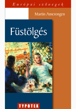 Martin Amerongen: Füstölgés
