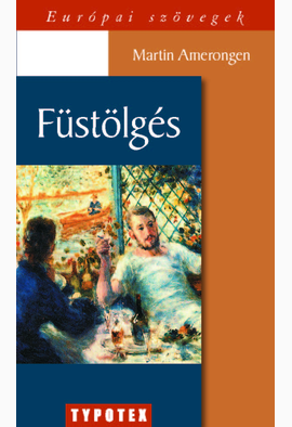 Martin Amerongen: Füstölgés