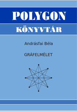 Andrásfai Béla: Gráfelmélet