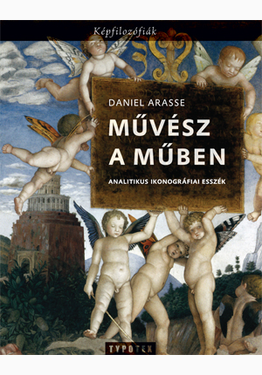 Daniel Arasse: Művész a műben