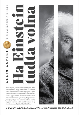 Alain Aspect: Ha Einstein tudta volna...