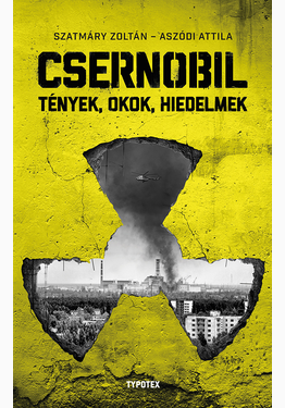 Szatmáry Zoltán - Aszódi Attila: Csernobil