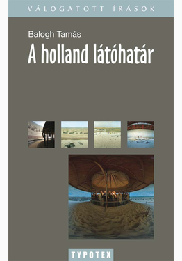 Balogh Tamás: A holland látóhatár