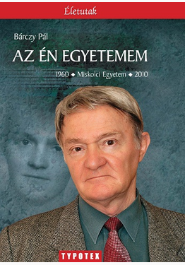 Bárczy Pál: Az én egyetemem