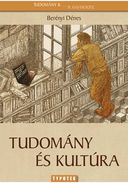 Berényi Dénes: Tudomány és kultúra
