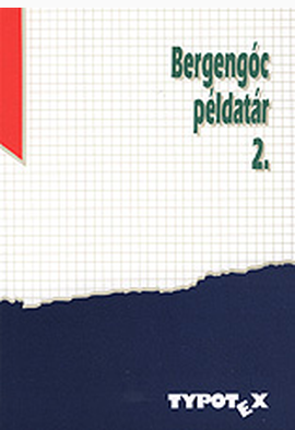 Szerkesztő Kollektíva: Bergengóc példatár 2.