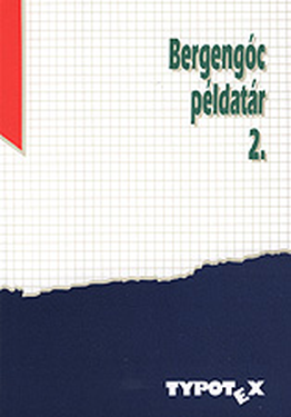 Szerkesztő Kollektíva: Bergengóc példatár 2.