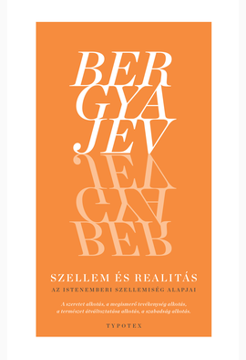 Nyikolaj Bergyajev: Szellem és realitás