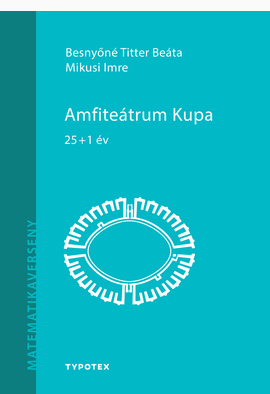 Mikusi Imre - Besnyőné Titter Beáta: Amfiteátrum Kupa
