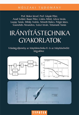 Bokor József: Irányítástechnika gyakorlatok
