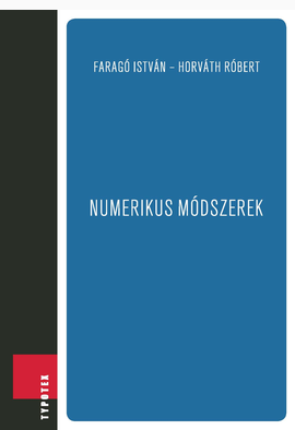 Faragó István - Horváth Róbert: Numerikus módszerek