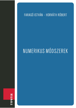 Faragó István - Horváth Róbert: Numerikus módszerek