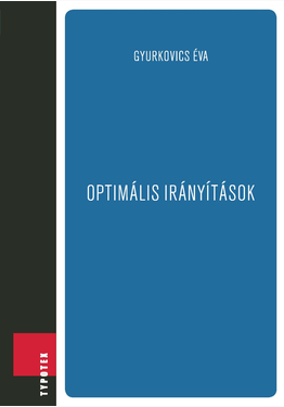 Gyurkovics Éva: Optimális irányítások