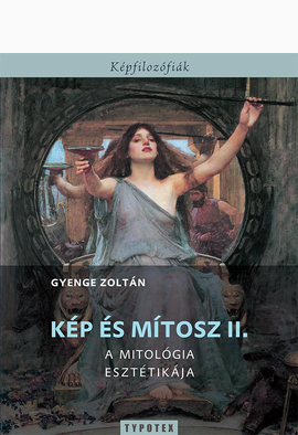 Gyenge Zoltán: Kép és mítosz II.