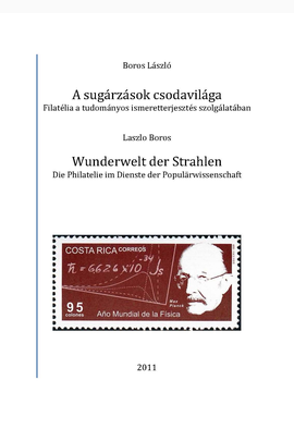 Boros László: A sugárzások csodavilága / Wunderwelt der Strahlen