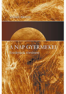 André Brahic: A Nap gyermekei