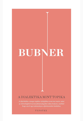 Rüdiger Bubner: A dialektika mint topika