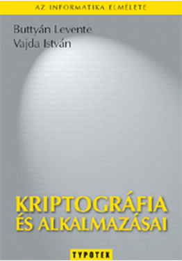 Buttyán Levente - Vajda István: Kriptográfia és alkalmazásai