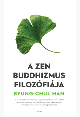 Byung-Chul Han: A zen buddhizmus filozófiája