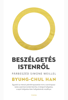 Byung-Chul Han: Beszélgetés Istenről