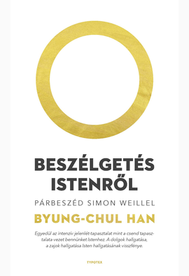 Byung-Chul Han: Beszélgetés Istenről