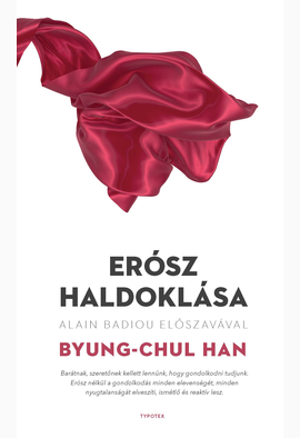 Byung-Chul Han: Erósz haldoklása