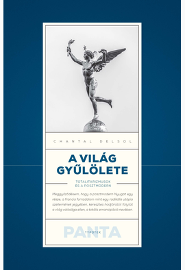 Delsol Chantal: A világ gyűlölete