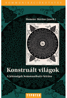Demeter Márton: Konstruált világok