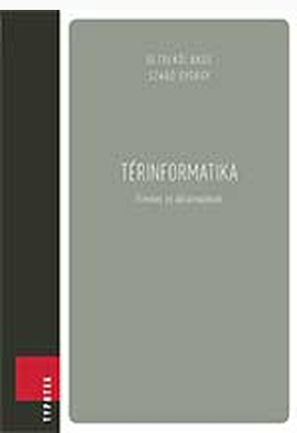 Detrekői Ákos - Szabó György: Térinformatika