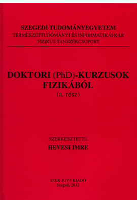 Hevesi Imre (szerk.): Doktori (PhD)-kurzusok fizikából - JGYFK